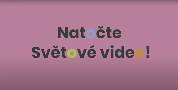 Jak dobře natočit video a zmapovat vaší letošní kampaň či místní akci? Natočte Světové video!