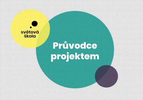 Průvodce projektem Světová škola